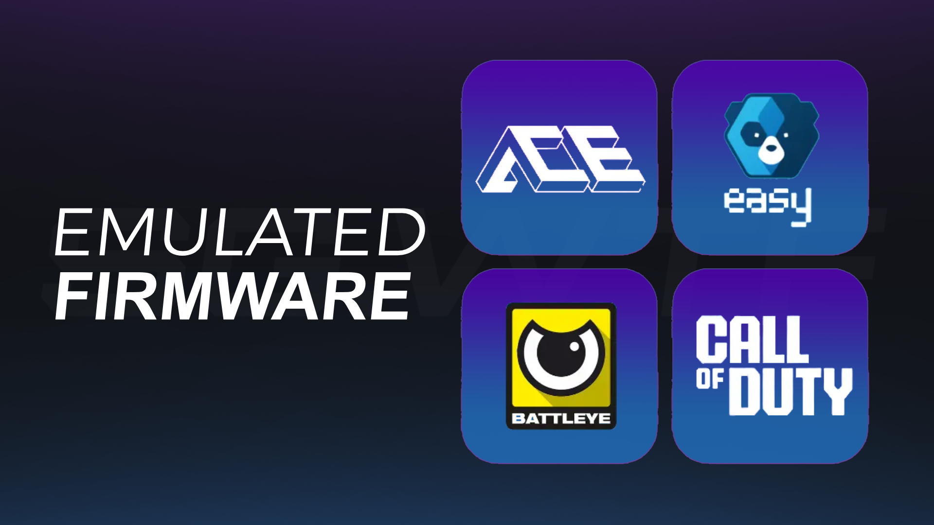 1:1 Emulated FW - ACE/EAC/BE/COD